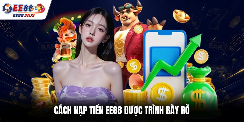 Cách nạp tiền EE88 được trình bày rõ
