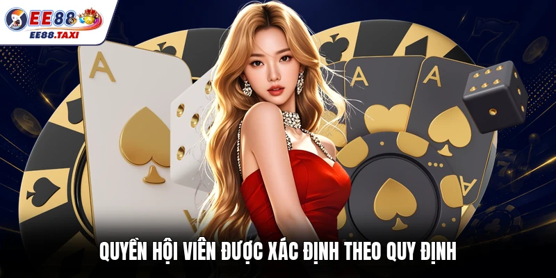 Quyền hội viên được xác định theo quy định